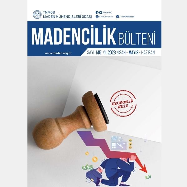 MADENCİLİK BÜLTENİ 145. SAYISI YAYIMLANDI !