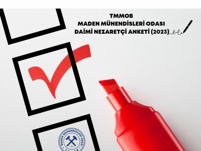 TMMOB MADEN MÜHENDİSLERİ ODASI DAİMİ NEZARETÇİ ANKETİ 2023E DAVET 