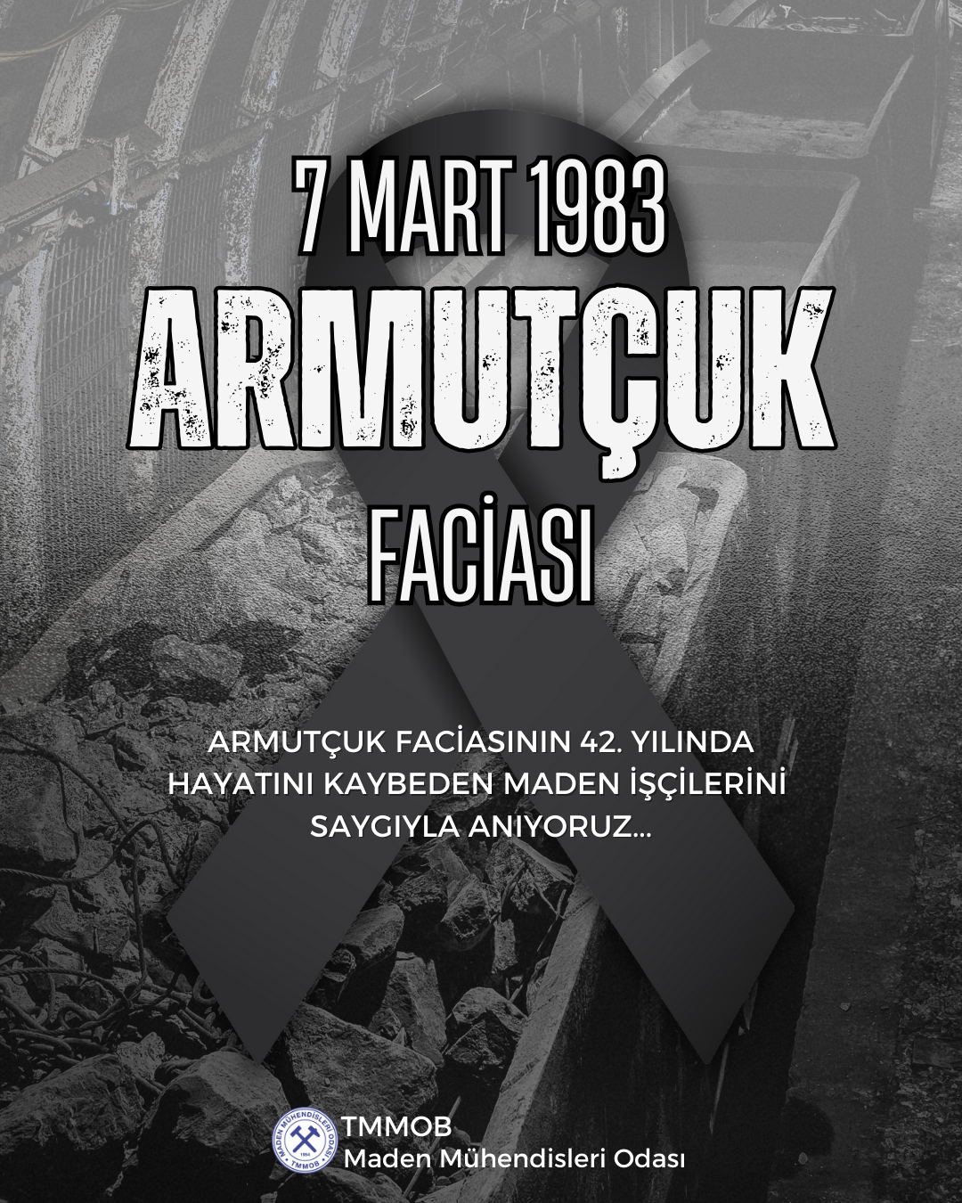 ARMUTÇUK FACİASININ 42. YILINDA HAYATINI KAYBEDEN MADEN İŞÇİLERİNİ SAYGIYLA ANIYORUZ.