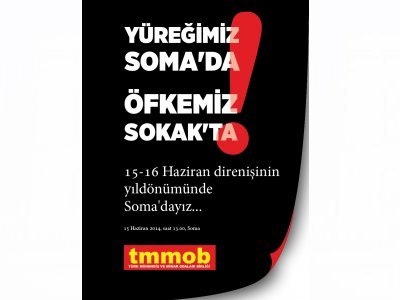 YÜREĞİMİZ SOMA&#8217;DA, ÖFKEMİZ SOKAKTA! 15 HAZİRAN&#8217;DA SOMADAYIZ!