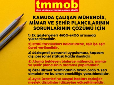 KAMUDA ÇALIŞAN MÜHENDİS, MİMAR VE ŞEHİR PLANCILARININ ÖZLÜK HAKLARI İYİLEŞTİRİLMELİDİR!