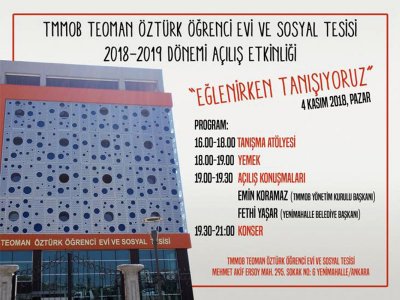 TMMOB TEOMAN ÖZTÜRK ÖĞRENCİ EVİ VE SOSYAL TESİSİ 2018-2019 DÖNEMİ AÇILIŞ ETKİNLİĞİ