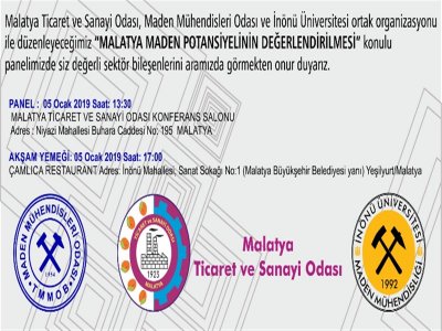 MALATYA MADEN POTANSİYELİNİN DEĞERLENDİRİLMESİ KONULU PANEL DÜZENLENECEKTİR.(5 Ocak 2019)