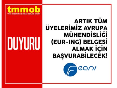 ARTIK TÜM ÜYELERİMİZ EUR-ING BELGESİ ALMAK İÇİN BAŞVURABİLECEK!