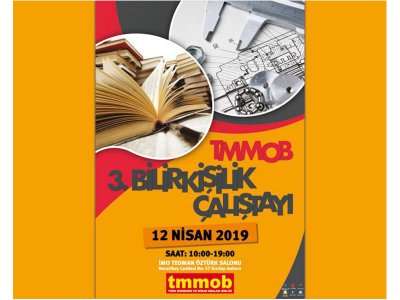 TMMOB 3. BİLİRKİŞİLİK ÇALIŞTAYI 12 NİSAN`DA...