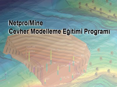 NETPRO/Mine-Cevher Modelleme Eğitim Programı düzenlenecektir.