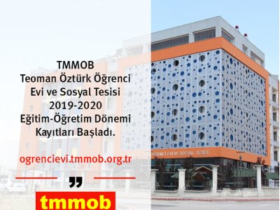 TMMOB TEOMAN ÖZTÜRK ÖĞRENCİ EVİ 2019-2020 DÖNEMİ KAYIT BAŞVURULARI BAŞLADI