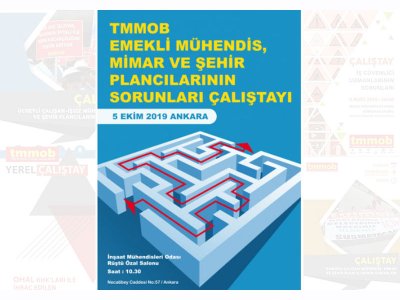 TMMOB EMEKLİ MÜHENDİS MİMAR ŞEHİR PLANCILARI SORUNLARI ÇALIŞTAYI PROGRAMI BELİRLENDİ