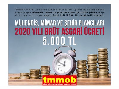 MÜHENDİS, MİMAR VE ŞEHİR PLANCILARI İÇİN 2020 YILI ASGARİ ÜCRETİ 5000 TL OLARAK BELİRLENDİ