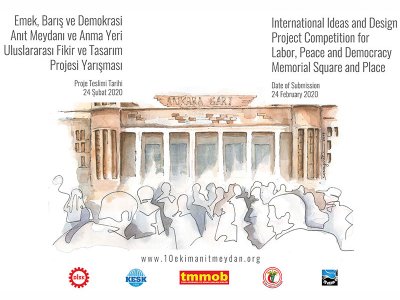 EMEK, BARIŞ, DEMOKRASİ ANIT MEYDANI VE ANMA YERİ ULUSLARARASI FİKİR VE TASARIM PROJESİ YARIŞMASI BAŞLADI
