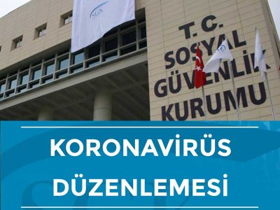SOSYAL GÜVENLİK KURUMU TARAFINDAN YAYIMLANAN, KORONAVİRÜS (COVID-19) KONULU GENELGENİN, YÜRÜTMESİNİN DURDURULMASI VE İPTALİ İSTEMİ İLE DAVA AÇILMIŞTIR