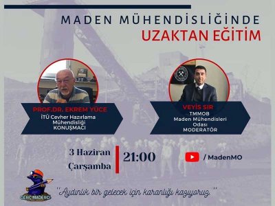 "MADEN MÜHENDİSLİĞİNDE UZAKTAN EĞİTİM" KONULU SÖYLEŞİ GERÇEKLEŞTİRİLDİ