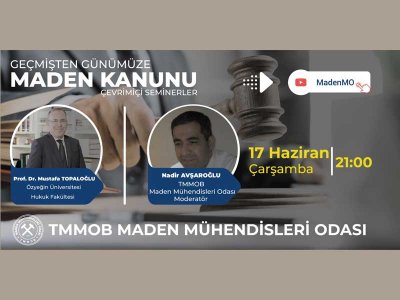 GEÇMİŞTEN GÜNÜMÜZE MADEN KANUNU SEMİNERİ DÜZENLENDİ