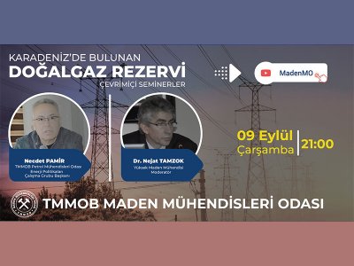 KARADENİZDE BULUNAN DOĞALGAZ REZERVİ ÇEVRİMİÇİ SEMİNERİ DÜZENLENMİŞTİR