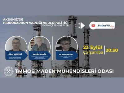 AKDENİZDE HİDROKARBON VARLIĞI VE JEOPOLİTİĞİ ÇEVRİMİÇİ SEMİNERİ DÜZENLENMİŞTİR