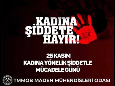 25 KASIM KADINA YÖNELİK ŞİDDETE KARŞI MÜCADELE GÜNÜ