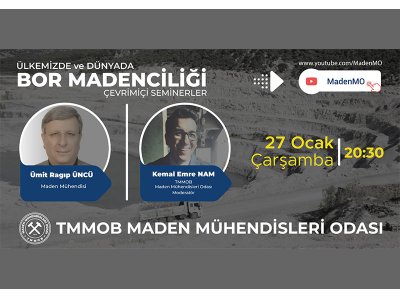 ÜLKEMİZDE VE DÜNYADA BOR MADENCİLİĞİ ÇEVRİMİÇİ SEMİNERİ DÜZENLENMİŞTİR