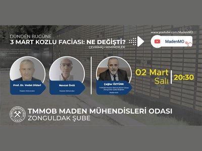 DÜNDEN BUGÜNE 3 MART KOZLU FACİASI: NE DEĞİŞTİ?  ÇEVRİMİÇİ SEMİNERİ DÜZENLENMİŞTİR