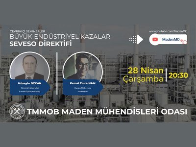 BÜYÜK ENDÜSTRİYEL KAZALAR - SEVESO DİREKTİFİ ÇEVRİMİÇİ SEMİNERİ DÜZENLENMİŞTİR