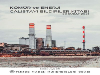 KÖMÜR VE ENERJİ ÇALIŞTAYI KİTABI YAYINLANMIŞTIR.