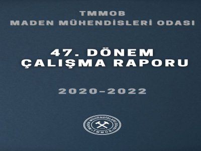 47. DÖNEM ÇALIŞMA RAPORU YAYIMLANDI.