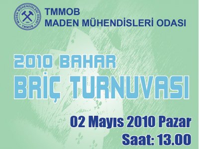 2010 Bahar Briç Turnuvası Düzenleniyor.