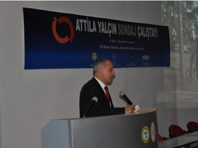 Attila Yalçın Sondaj Çalıştayı Sona Erdi.