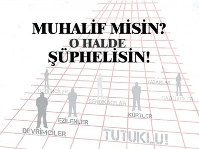 Söyleşi: Muhalif misin? O halde Şüphelisin!