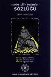 MADENCİLİK TERİMLERİ SÖZLÜĞÜ
